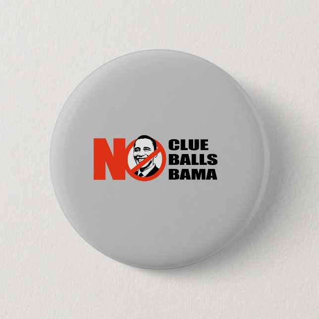 Anti-Obama T-shirt - No clue Nobama Pinback Button (Front)