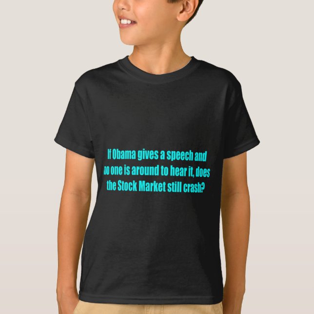 Anti-Obama T-Shirts, Bumper Stickers and Mugs! T-Shirt (Front)