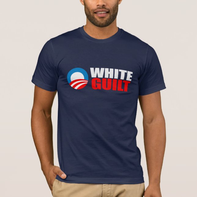 Anti-Obama - WHITE GUILT Bumpersticker T-Shirt (Front)