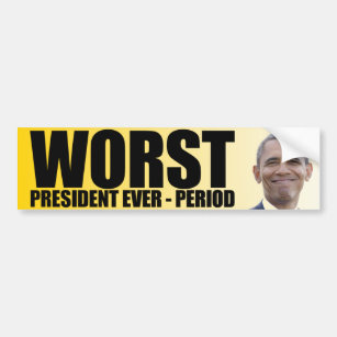 Anti Obama: Worst President Ever - Period Bumper Sticker