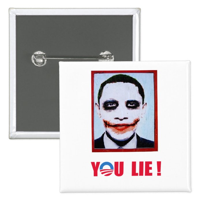 Anti Obama   You Lie Pin