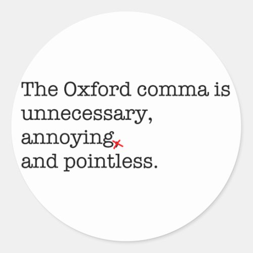 Anti_Oxford Comma Classic Round Sticker