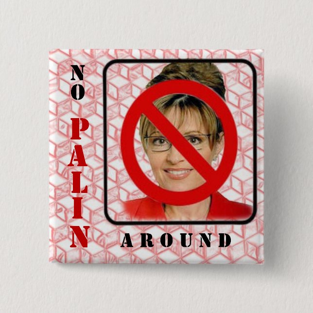 Anti-Palin Square Button (Front)
