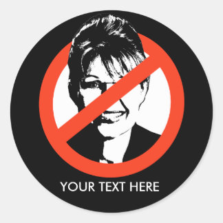 Anti-Palin Sticker / Custom Text