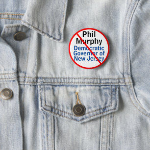 Anti Phil Murphy Democrat NJ Governor EDIT Name Button