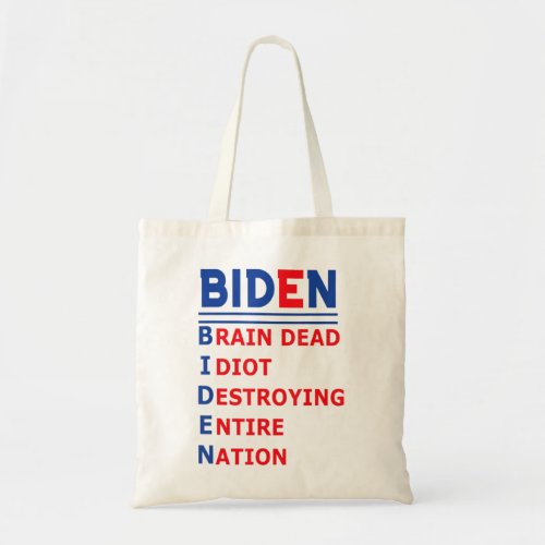 Anti President Joe Biden Idiot Democratic Republic Tote Bag