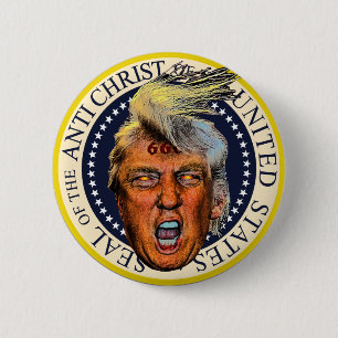 Anti President Trump Seal of the Anti Christ Button
