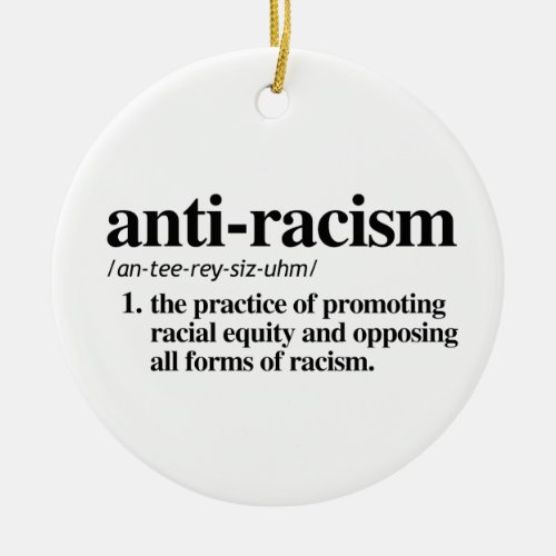 Anti_Racism Ceramic Ornament