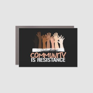 Anti-Racism Community is Resistance Square Sticker Car Magnet
