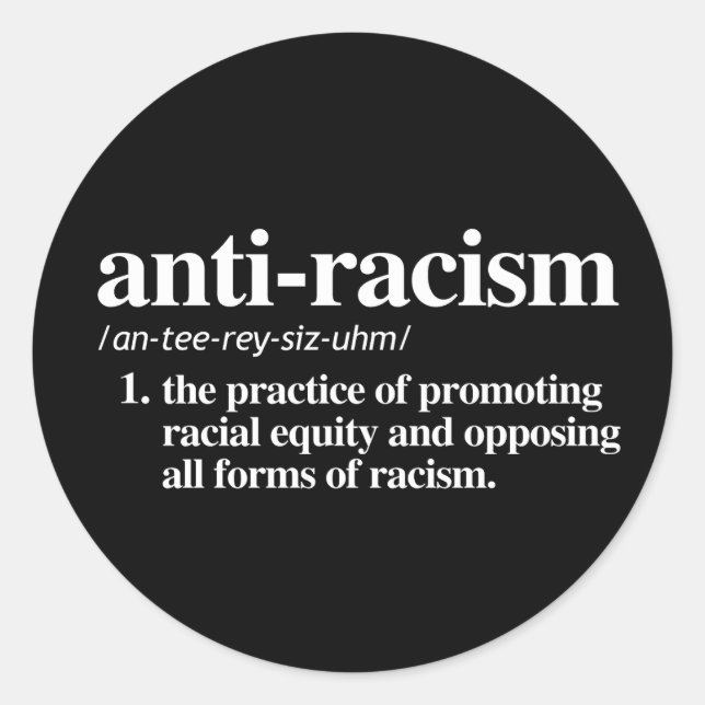 Anti-Racism Definition Classic Round Sticker (Front)