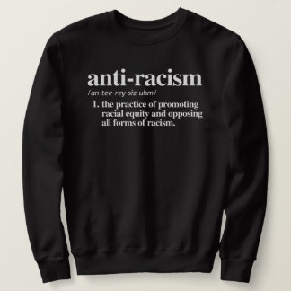 Anti-Racism Definition Sweatshirt