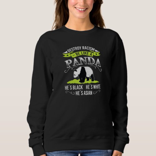 Anti Racism Panda Sweatshirt