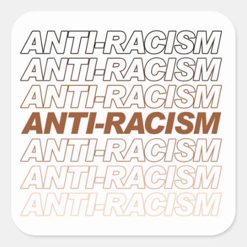 Anti_Racism Pattern Square Sticker