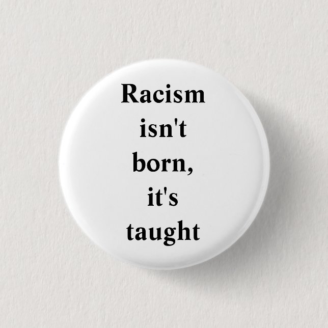 ANTI-RACISM PINBACK BUTTON (Front)