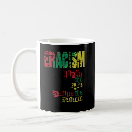 anti racism uprising Human Rights ERACISM  1  Coffee Mug