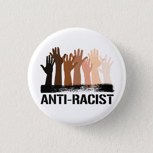 Anti_Racist All Skintones Button