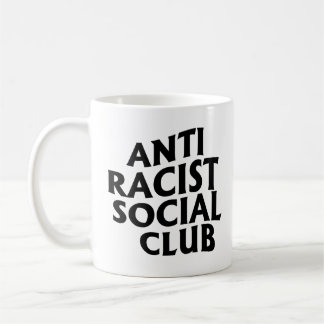 Anti-Racist Club Coffee Mug