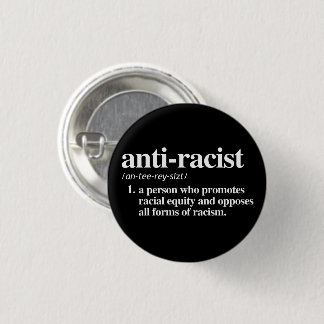 Anti-Racist Definition Button