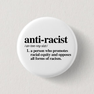 Anti-Racist Definition Button