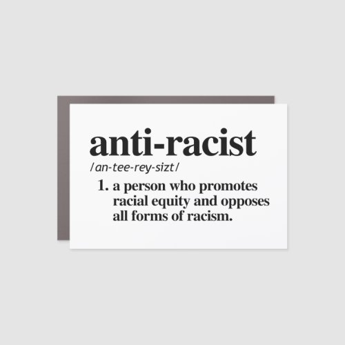 Anti_Racist Definition Car Magnet