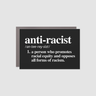 Anti-Racist Definition Car Magnet