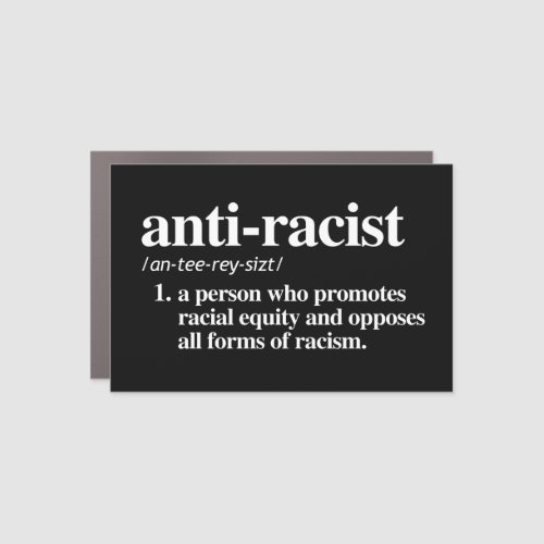 Anti_Racist Definition Car Magnet