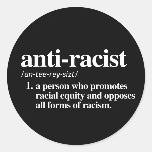 Anti Racist Definition Classic Round Sticker Zazzle Anti Racist Definition Classic Round Sticker Zazzle