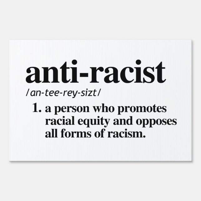 Anti-Racist Definition Sign (Front)