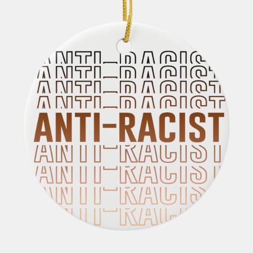 Anti_Racist Pattern Ceramic Ornament