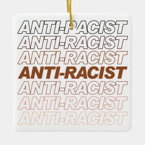 Anti_Racist Pattern Ceramic Ornament
