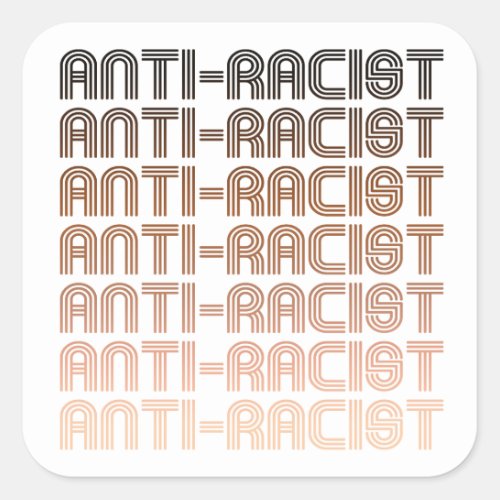 Anti_Racist Pattern Square Sticker