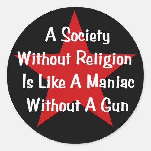 Anti_Religion Quote Classic Round Sticker