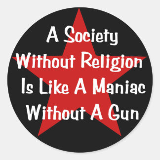 Anti-Religion Quote Classic Round Sticker