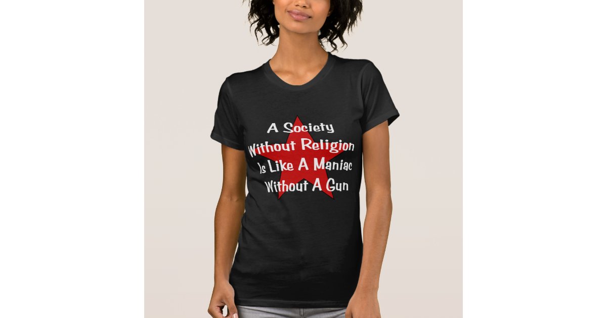 anti-religion-quote-t-shirt-zazzle