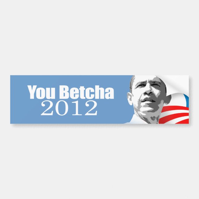 Anti-Republican - You betcha 2012 Bumper Sticker (Front)