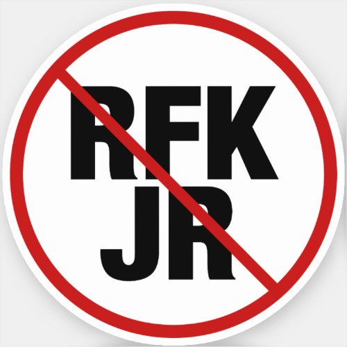 Anti RFK Jr Vote Against Robert F Kennedy Sticker