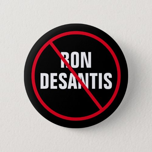 Anti Ron DeSantis Florida Democrat Button