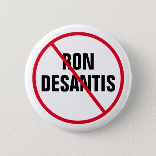 Anti Ron DeSantis Florida Democrat Political Button