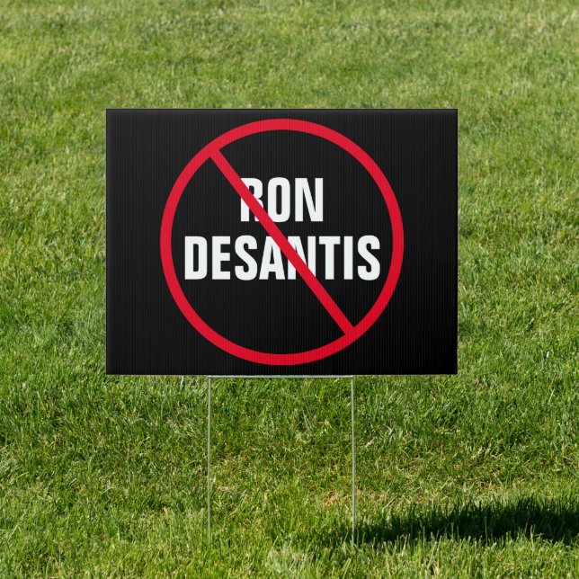 Anti Ron DeSantis Florida Democrat Yard Sign (Insitu)