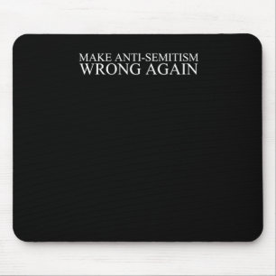Anti-semitism Wrong Again  Mouse Pad