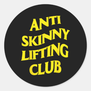 Anti Skinny Lifting Club Weightlifting Bodybuildin Classic Round Sticker