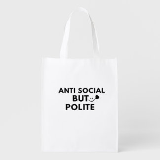 Anti Social But Polite Funny Introvert Quote Grocery Bag