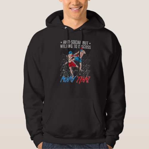 Anti Social But Willing To Discuss Fighter Love Mu Hoodie