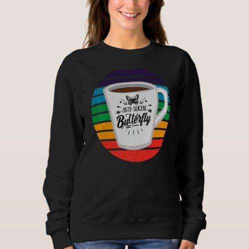 Anti Social Butterfly Coffee  with Mug and Rainbow Sweatshirt