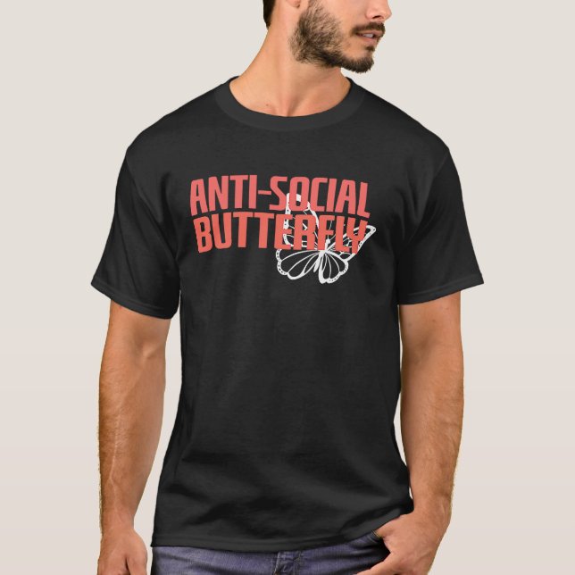 Anti Social Butterfly  Introvert Social Distancing T-Shirt (Front)