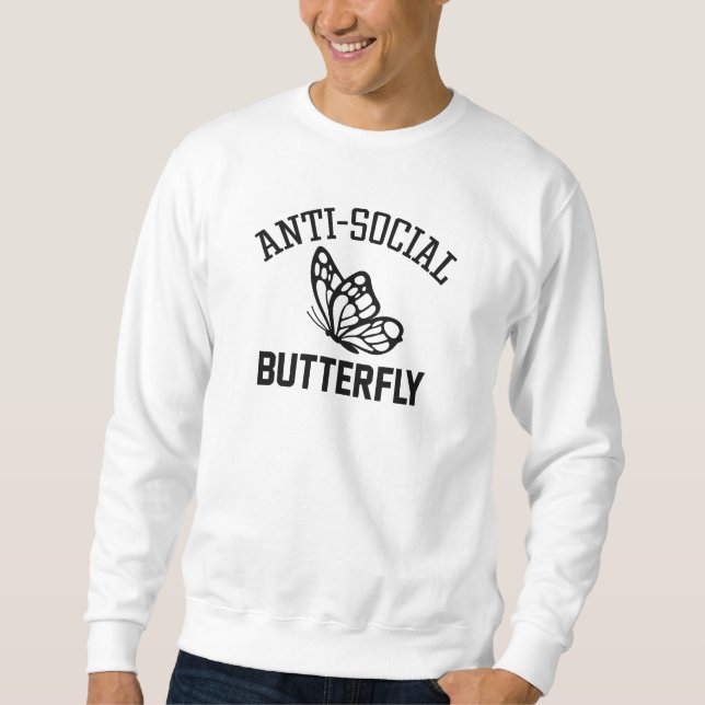 Anti-Social Butterfly Sweatshirt (Front)