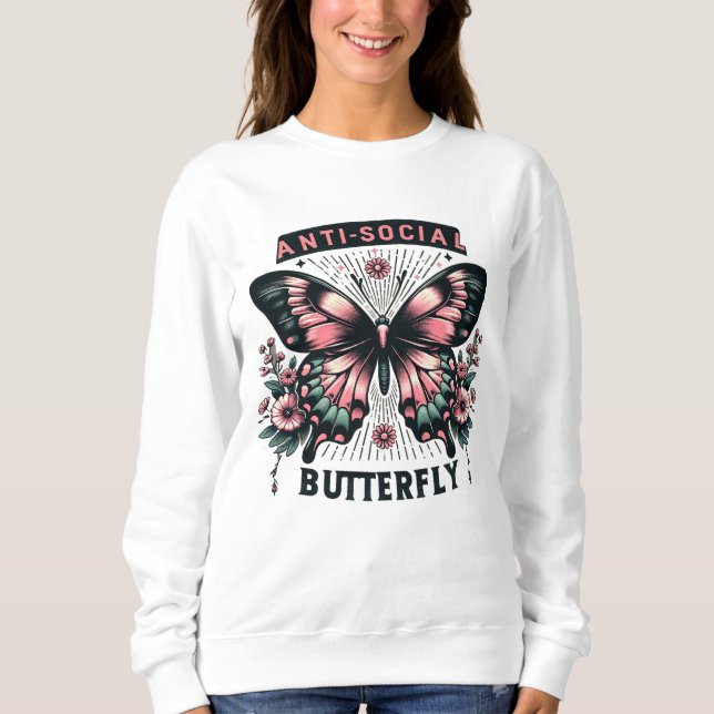Anti social butterfly  sweatshirt (Front)