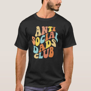 Anti Social Dads Club Introvert Men's Anti-Social T-Shirt