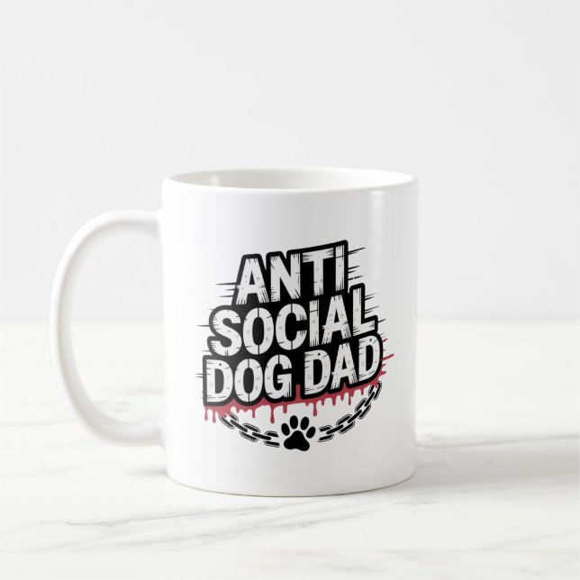 Anti Social Dog Dad – Funny Dog Lover  Coffee Mug (Left)