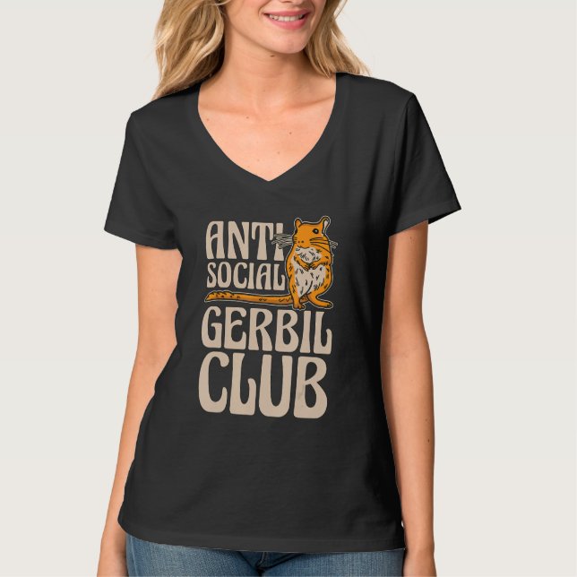 Anti Social Gerbil Club Animal Lovers Rodent Anima T-Shirt (Front)